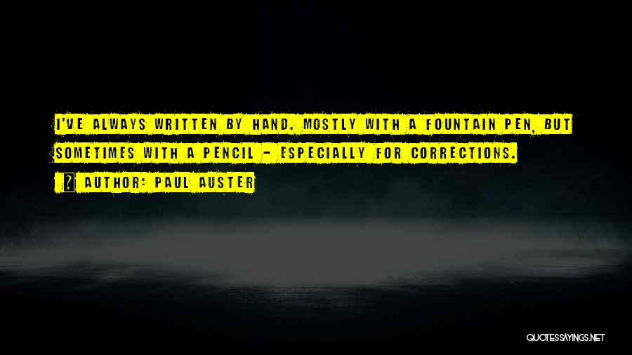 Fountain Pen Quotes By Paul Auster