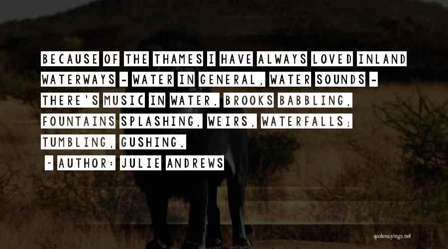 Fountains Quotes By Julie Andrews