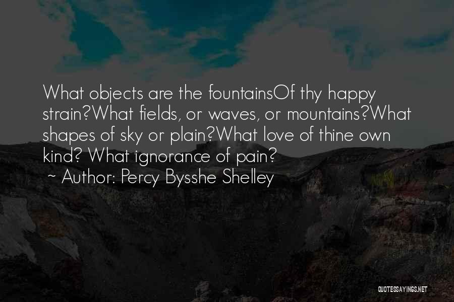 Fountains Quotes By Percy Bysshe Shelley