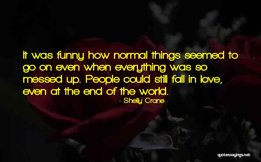 Fouquette Quotes By Shelly Crane Fouquette Quotes By Shelly Crane