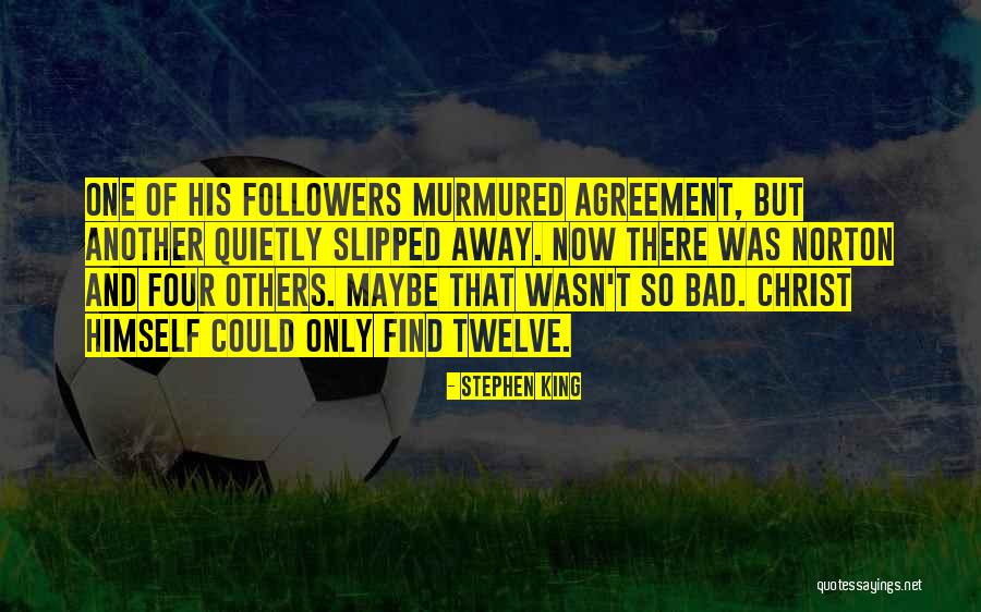 Four Agreement Quotes By Stephen King