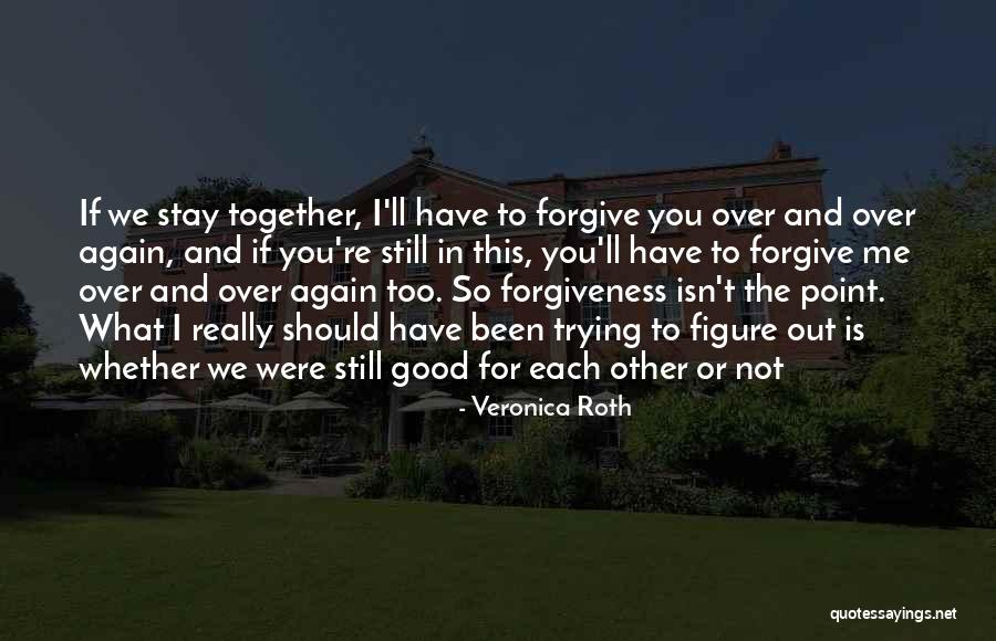 Four And Tris Quotes By Veronica Roth Four And Tris Quotes By Veronica Roth