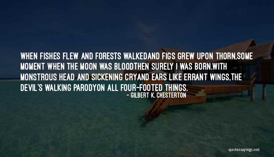 Four Blood Moon Quotes By Gilbert K. Chesterton