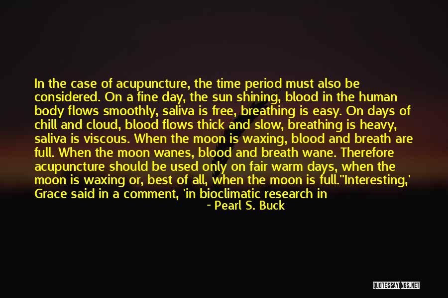 Four Blood Moon Quotes By Pearl S. Buck Four Blood Moon Quotes By Pearl S. Buck