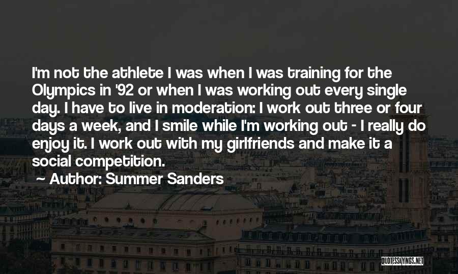 Four Day Work Week Quotes By Summer Sanders