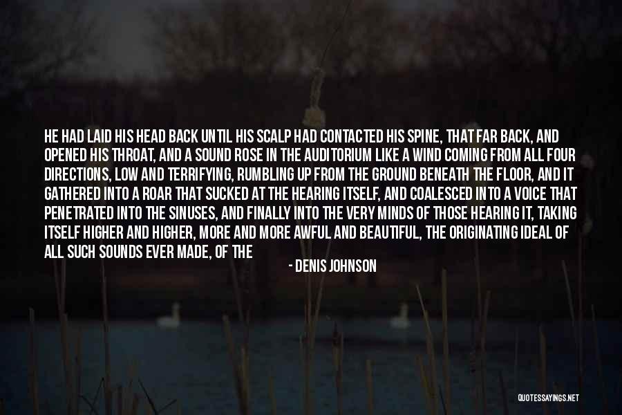 Four Directions Quotes By Denis Johnson