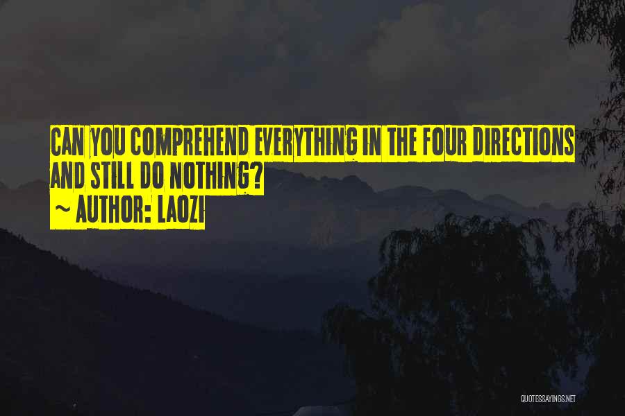 Four Directions Quotes By Laozi