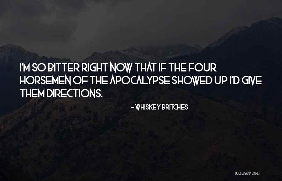 Four Directions Quotes By Whiskey Britches