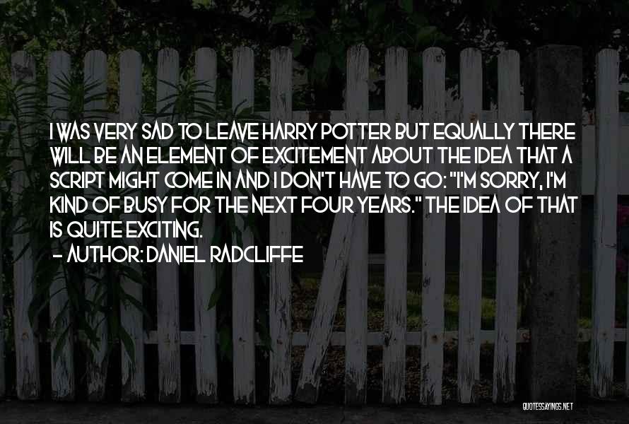 Four Element Quotes By Daniel Radcliffe