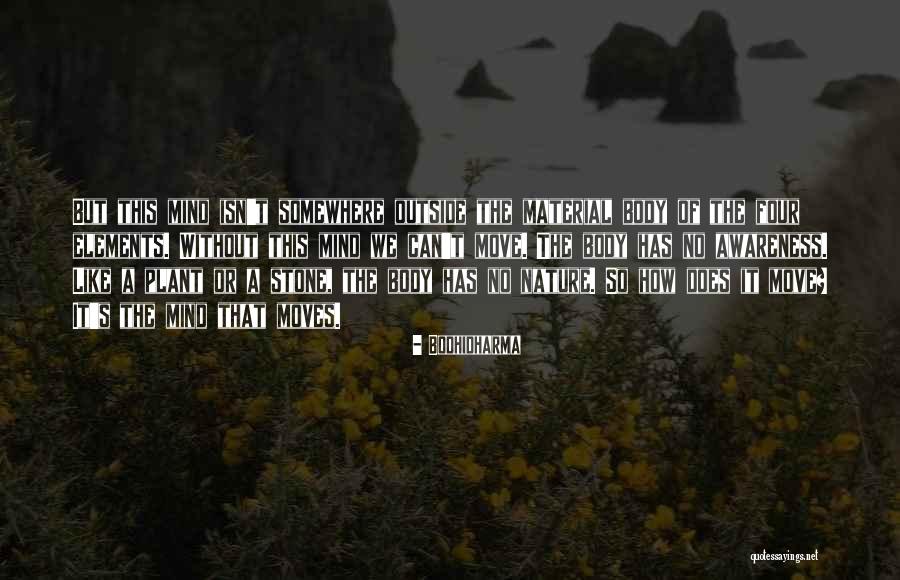 Four Elements Nature Quotes By Bodhidharma Four Elements Nature Quotes By Bodhidharma