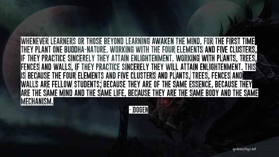 Four Elements Nature Quotes By Dogen