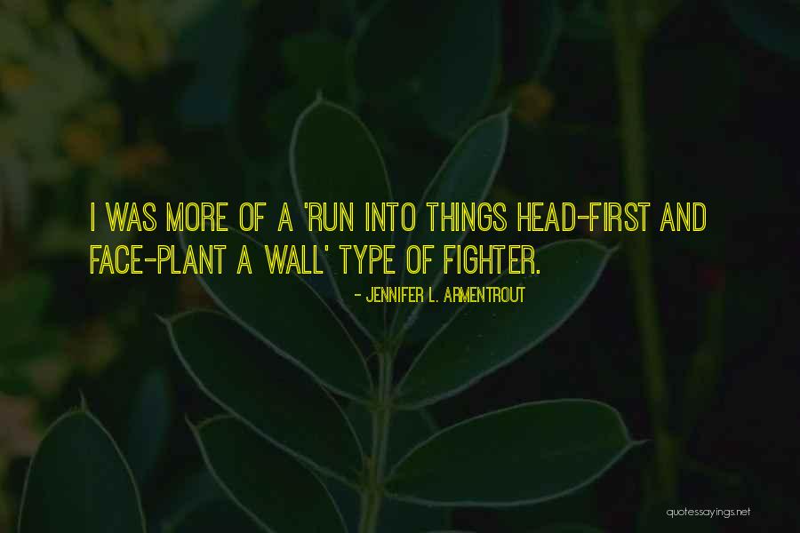 Four Faithful Quotes By Jennifer L. Armentrout Four Faithful Quotes By Jennifer L. Armentrout