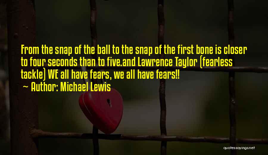 Four Five Seconds Quotes By Michael Lewis