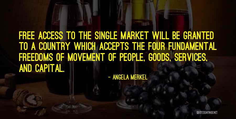 Four Freedoms Quotes By Angela Merkel