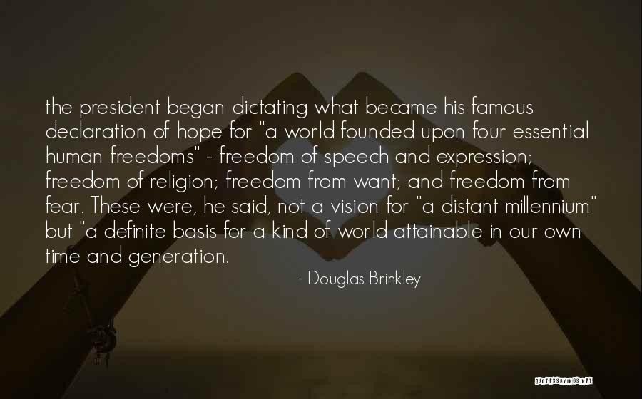 Four Freedoms Quotes By Douglas Brinkley Four Freedoms Quotes By Douglas Brinkley