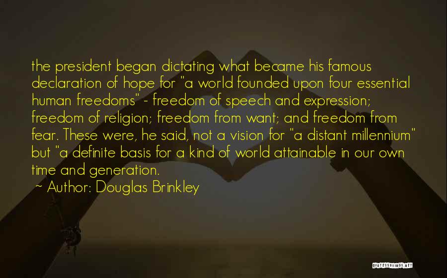 Four Freedoms Speech Quotes By Douglas Brinkley