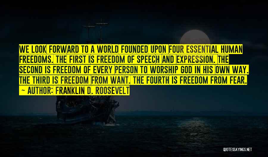 Four Freedoms Speech Quotes By Franklin D. Roosevelt