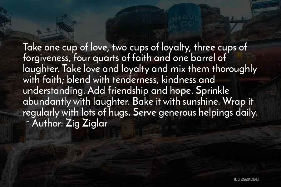 Four Friendship Quotes By Zig Ziglar