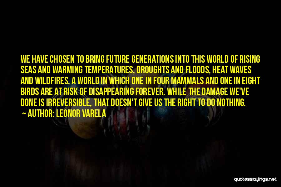 Four Generations Quotes By Leonor Varela