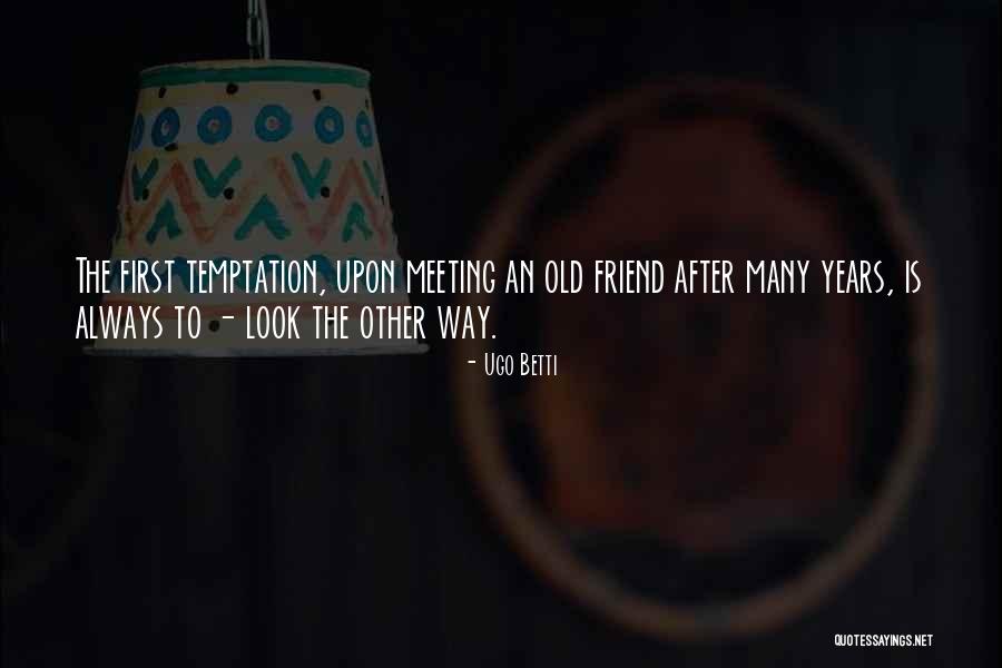 Four Horsemen 2012 Quotes By Ugo Betti Four Horsemen 2012 Quotes By Ugo Betti