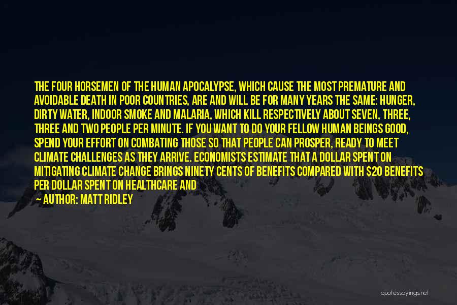 Four Horsemen Of The Apocalypse Quotes By Matt Ridley