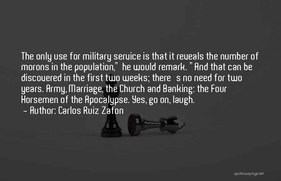 Four Horsemen Quotes By Carlos Ruiz Zafon