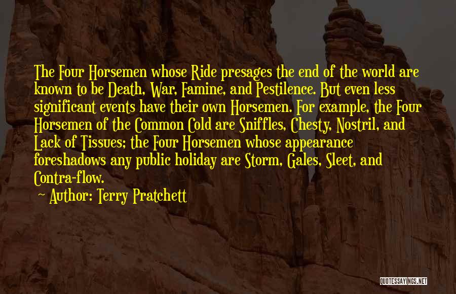 Four Horsemen Quotes By Terry Pratchett