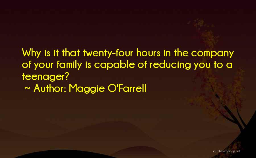 Four In A Family Quotes By Maggie O'Farrell