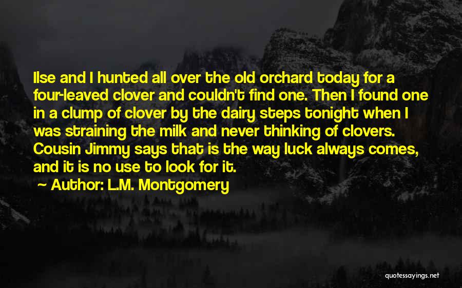 Four Leaf Clovers Quotes By L.M. Montgomery
