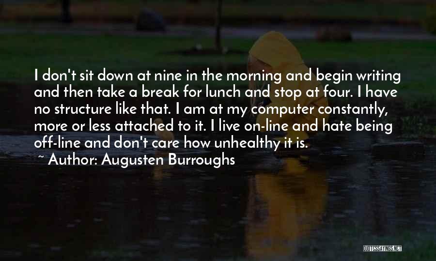 Four Line Quotes By Augusten Burroughs