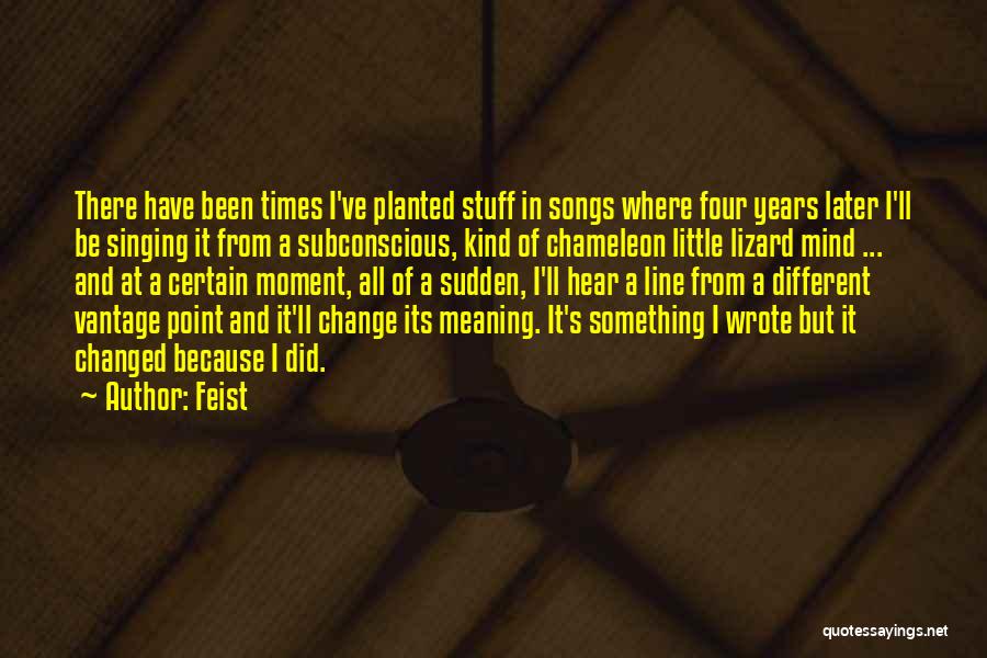 Four Line Quotes By Feist