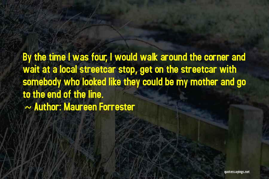 Four Line Quotes By Maureen Forrester
