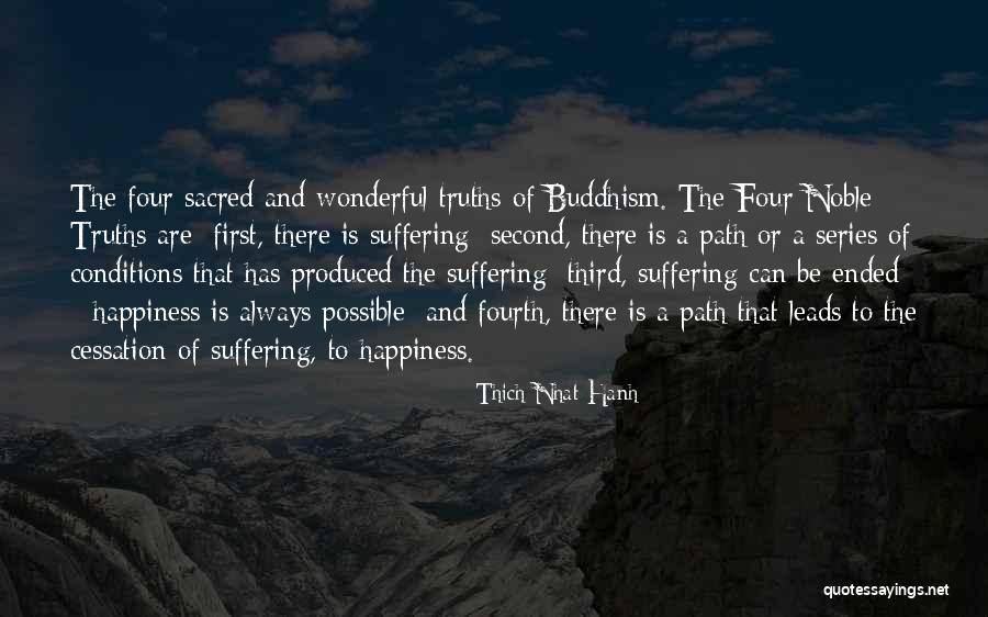 Four Noble Truths Quotes By Thich Nhat Hanh