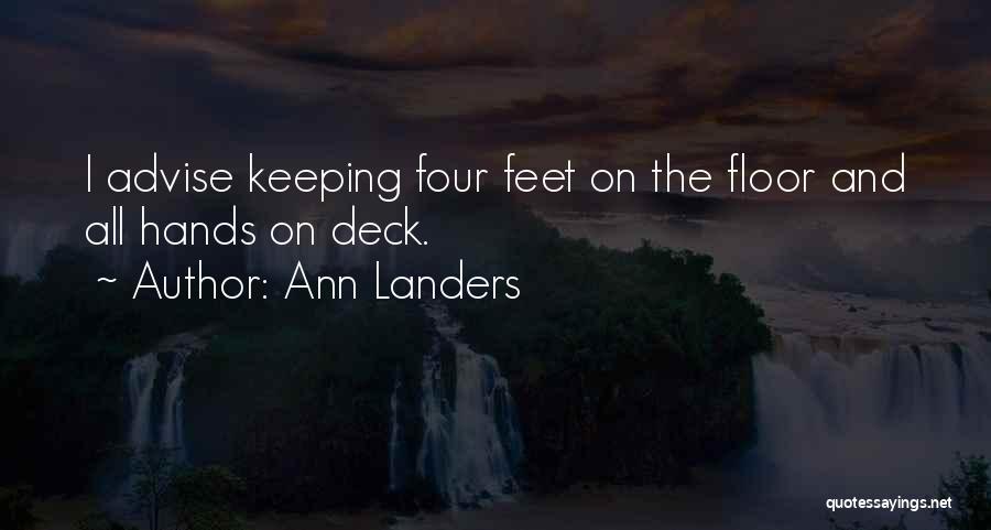 Four On The Floor Quotes By Ann Landers