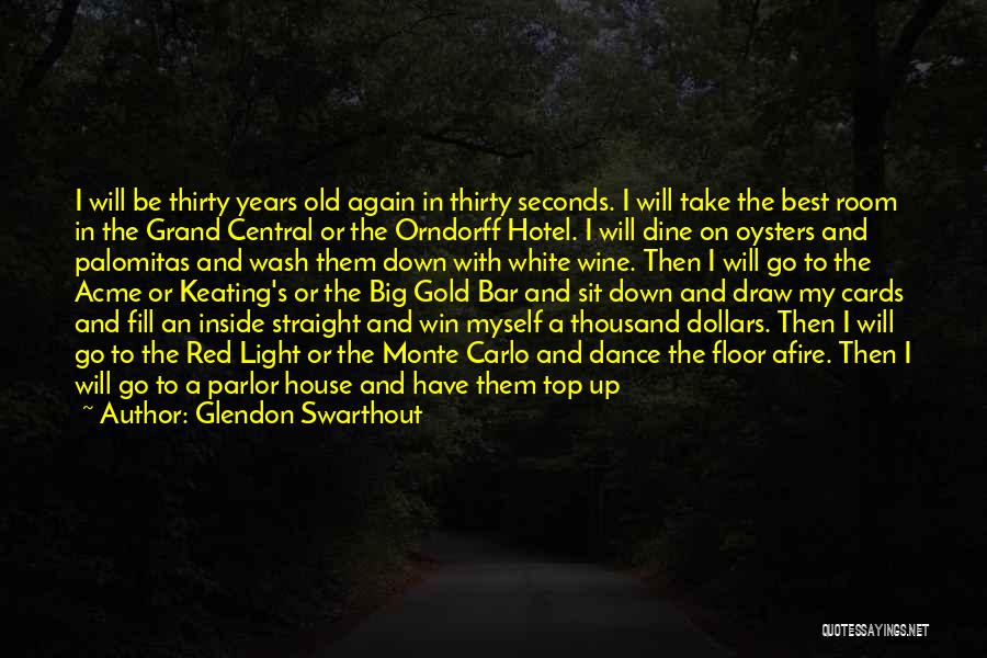 Four On The Floor Quotes By Glendon Swarthout