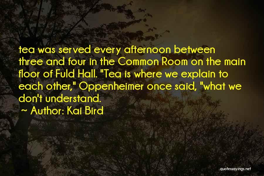 Four On The Floor Quotes By Kai Bird