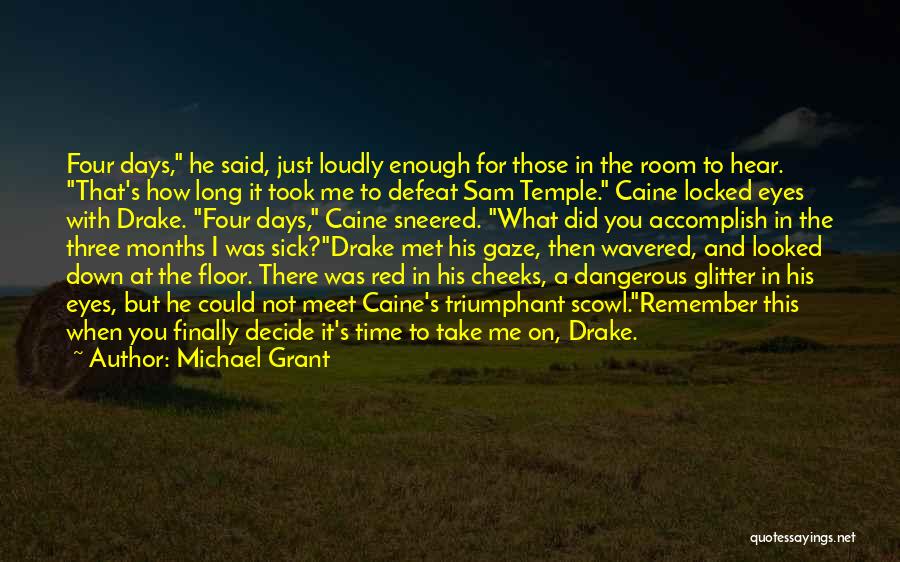 Four On The Floor Quotes By Michael Grant