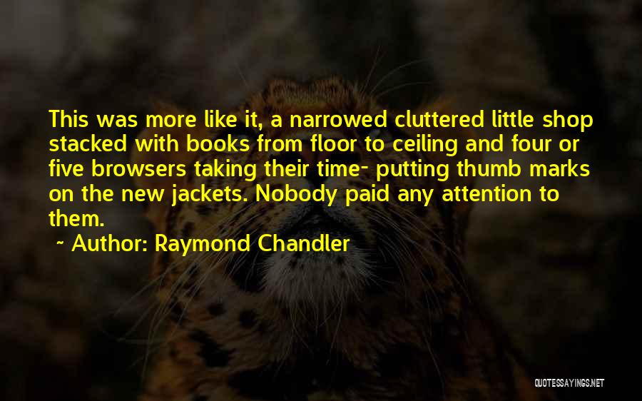 Four On The Floor Quotes By Raymond Chandler