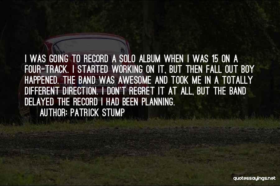 Four One Direction Quotes By Patrick Stump
