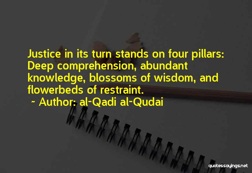Four Pillars Quotes By Al-Qadi Al-Qudai