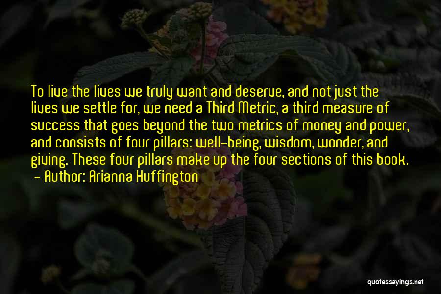 Four Pillars Quotes By Arianna Huffington