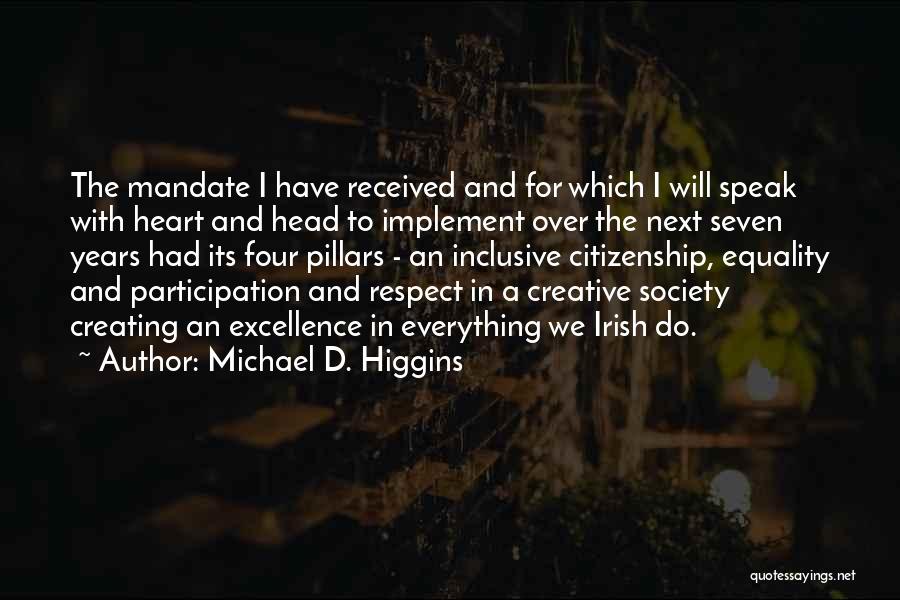 Four Pillars Quotes By Michael D. Higgins