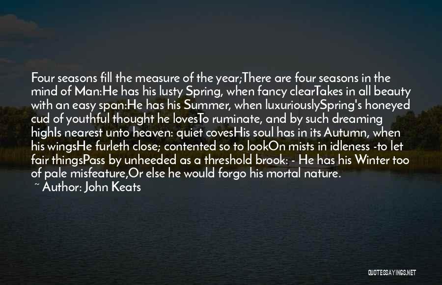 Four Seasons Of The Year Quotes By John Keats