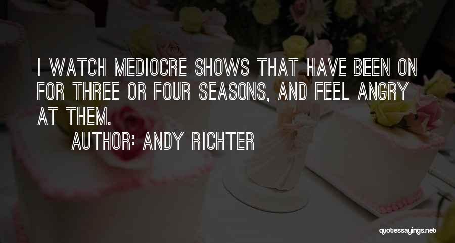 Four Seasons Quotes By Andy Richter