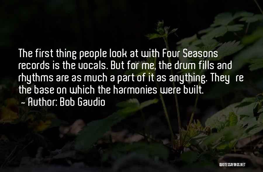 Four Seasons Quotes By Bob Gaudio