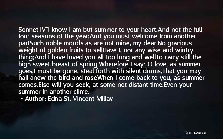 Four Seasons Quotes By Edna St. Vincent Millay