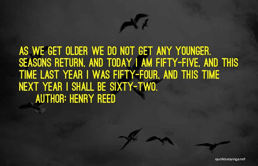 Four Seasons Quotes By Henry Reed
