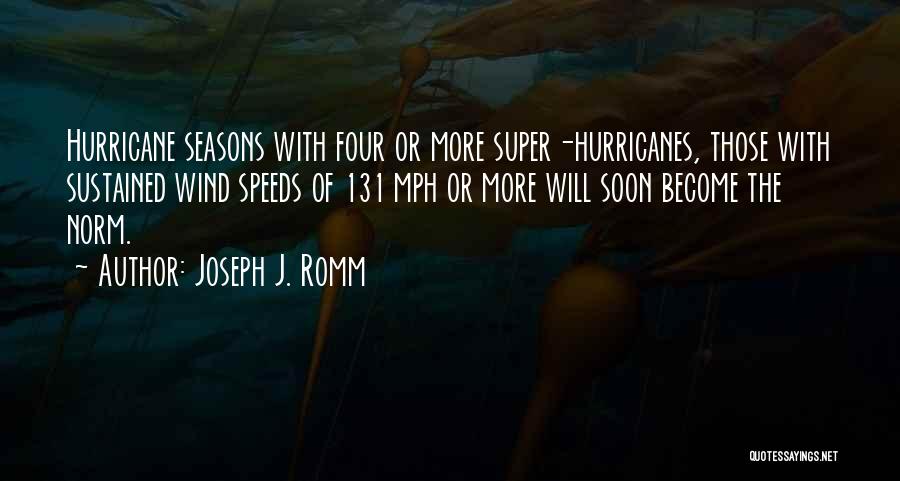 Four Seasons Quotes By Joseph J. Romm