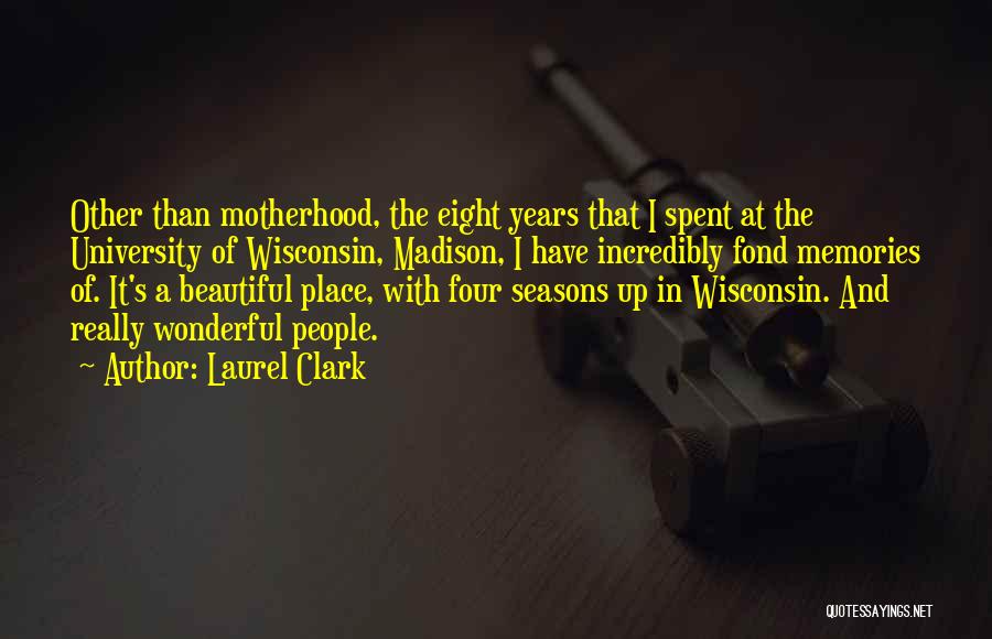 Four Seasons Quotes By Laurel Clark