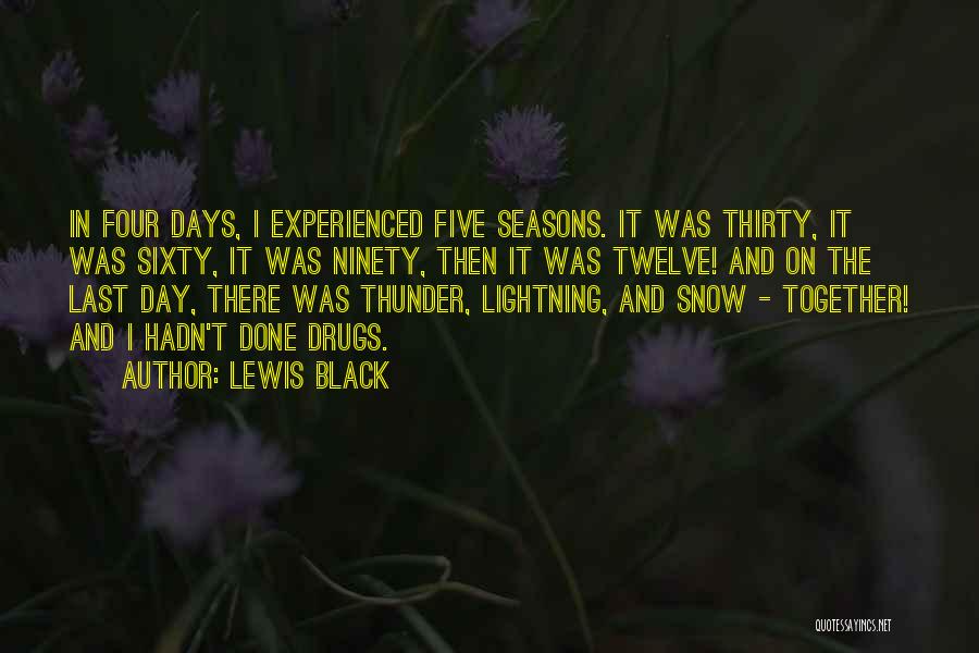 Four Seasons Quotes By Lewis Black